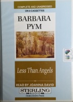 Less Than Angels written by Barbara Pym performed by Joanna David on Cassette (Unabridged)